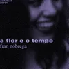 A Flor e o Tempo