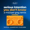 You Don't Know Michael Gray Remix