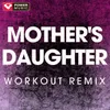 Mother's Daughter Future House Remix