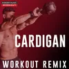 Cardigan Workout Remix 130 BPM