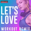 Let's Love Workout Remix 128 BPM