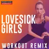 Lovesick Girls Workout Remix 128 BPM