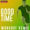 Good Time Workout Remix 132 BPM