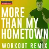 More Than My Hometown Workout Remix 128 BPM