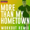 More Than My Hometown Extended Workout Remix 128 BPM