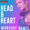 Head & Heart Hands up Workout Remix 145 BPM