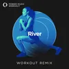 River Extended Workout Remix 128 BPM