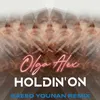 Holdin' on (Love I Feel) Saeed Younan Instrumental Mix