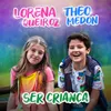 About Ser Criança Song