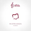 About Palavra Amada Playback Song