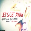 About Let's Get Away Song
