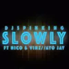 About Slowly (feat. Nico & Vinz, Ayo Jay) Song