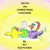 Ruth the Christmas Chicken