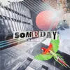 About Someday Song