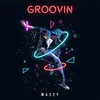 About Groovin Song