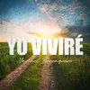 About Yo Viviré Song