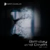 Birthday and Death Single Edit Instrumental Version