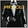 Mr. Gold Michael Zilk Remix