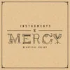 Instruments of Mercy