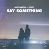 About Say Something Song