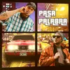 About Pasa Palabra Song