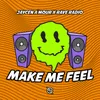 Make Me Feel-Radio Edit