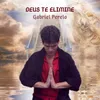 About Deus Te Elimine Song