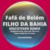 Filho da Bahia-Discoteked Remix