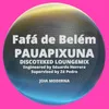 Pauapixuna-Discoteked Remix