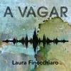 About A Vagar Song