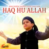 About Haq Hu Allah Song