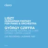 Fantasy on Hungarian Themes, S. 123-Live Recording, Lausanne 1969