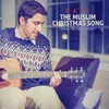 The Muslim Christmas Song (Deck the Halls Cover)