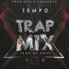 Trap Mix