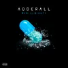 About Adderall Song