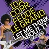 Let Me Think About It-Gregor Salto & DJ Madskilz Remix