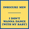 I Don't Wanna Dance (with My Baby)