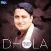 About Dhola Song