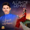 About Allah De Dehare Song