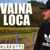 Vaina Loca