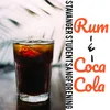 Rum & Coca Cola