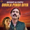 About Dhola Pindi Diya Song