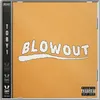 About Blowout Song