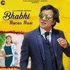 About Bhabhi Manas Maar Song