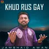 Khud Rus Gay