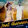 About Jaat Gharana Song