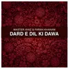 About Dard E Dil Ki Dawahe Me Khana Song