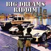 Big Dreams Riddim-Instrumental