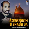 Akbar Qasim Di Shadia Da
