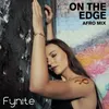 On the Edge (Afro Mix)-DJ Edit